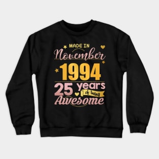 25th Birthday November Women Gift 25 Year Old Daughter Crewneck Sweatshirt